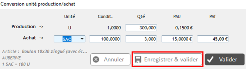 Bouton Enregistrer et Valider dans l'écran Conversion unité production -achat